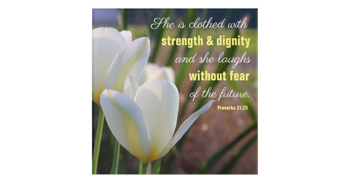 She Is Clothed Proverbs 31 25 Floral Acrylic Print Zazzle Com