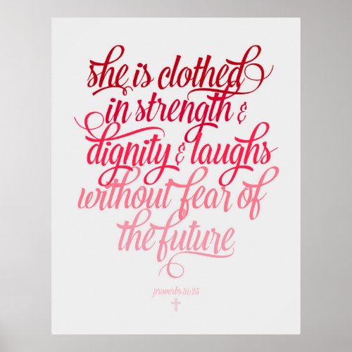She Is Clothed Proverbs 3125 Poster