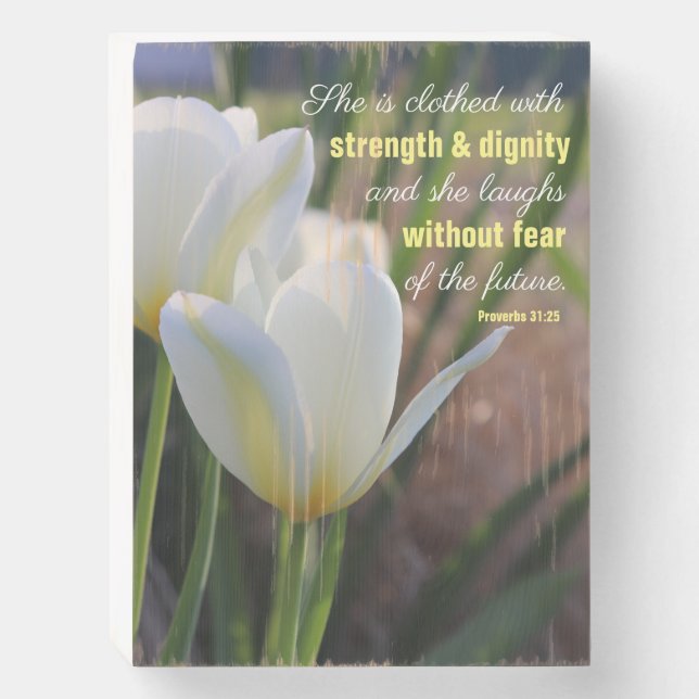 She is Clothed - Proverbs 31:25 Wooden Box Sign (Front Vertical)