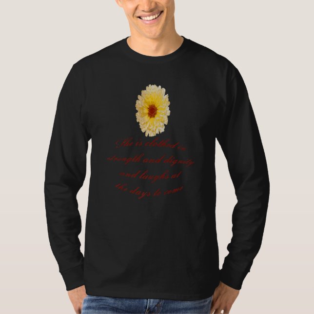 She Is Clothed With Strength And Dignity Proverbs  T-Shirt (Front)