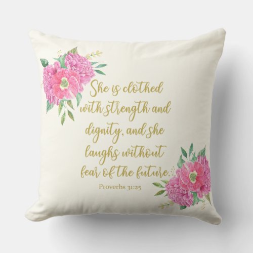 She is clothed with strength bible verse throw pillow
