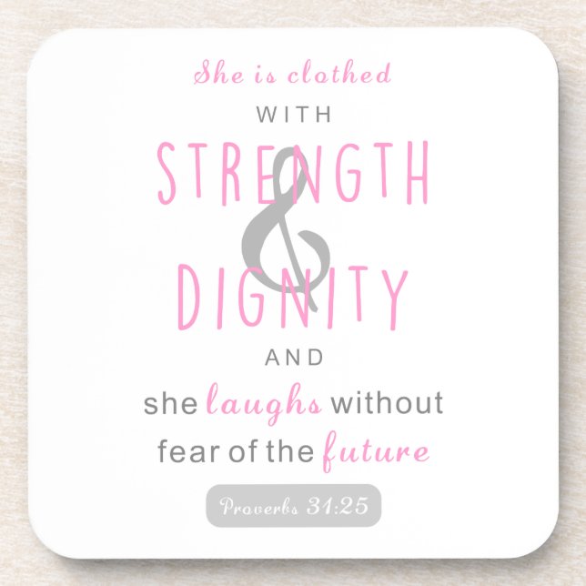 she is clothed with strength & dignity proverbs 31 beverage coaster (Front)