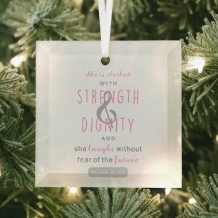 she is clothed with strength & dignity proverbs 31 glass ornament