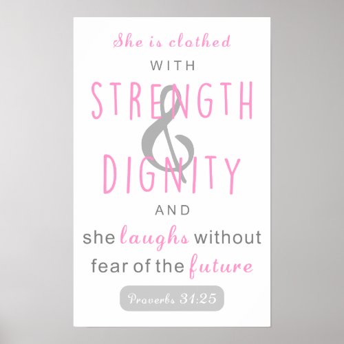 she is clothed with strength  dignity proverbs 31 poster