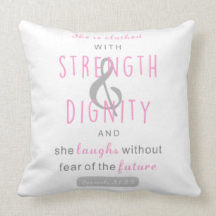 she is clothed with strength & dignity proverbs 31 throw pillow