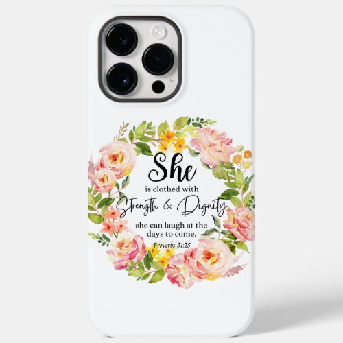 She is clothed with Strength Pink Floral Case_Mate iPhone 14 Pro Max Case
