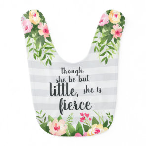 She is Fierce | Floral Quote Baby Bib