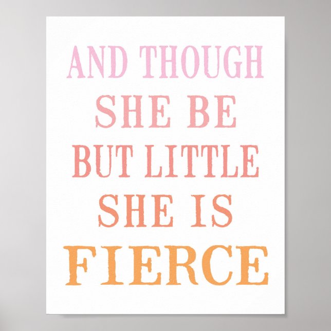 She is Fierce Poster Print (Front)