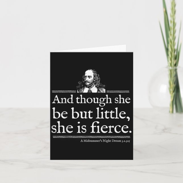 She Is Fierce Shakespeare Quote Shirt Theater Play Card (Front)