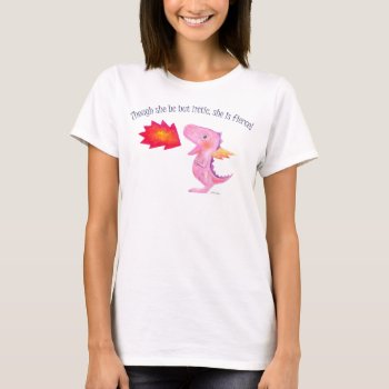 She Is Fierce T-shirt Dragon Girl Power Graphic T by MiKaArt at Zazzle