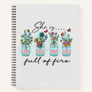 She Is Full of Fire – Vibrant Floral Empowerment Notebook