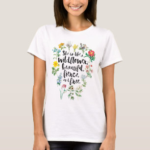 "She is like a Wildflower..." Rustic Boho  T-Shirt