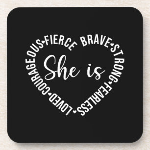 She Is Loved Courageous Fierce Brave Strong Fearle Beverage Coaster