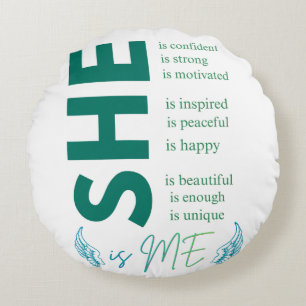 SHE Is Me Inspirational Women Empowerment Sweatsh Round Pillow