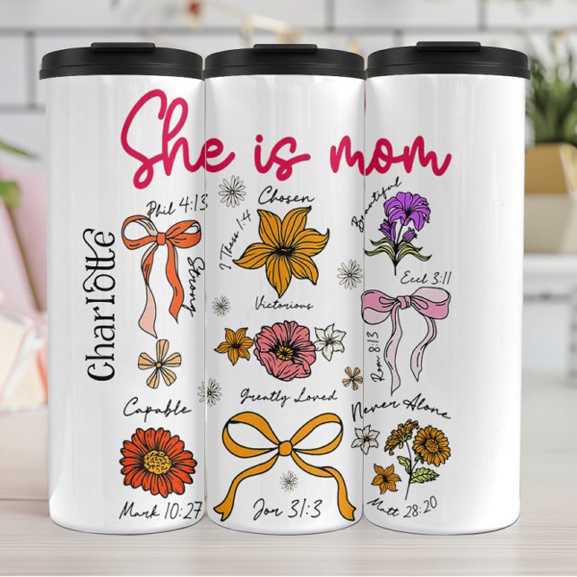 She Is Mom Floral Affirmation Scripture Art Thermal Tumbler (Creator Uploaded)