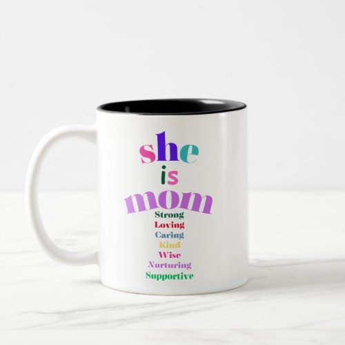 she is mom Two_Tone coffee mug