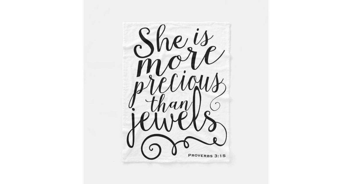 She Is More Precious Than Jewels Proverbs White Fleece