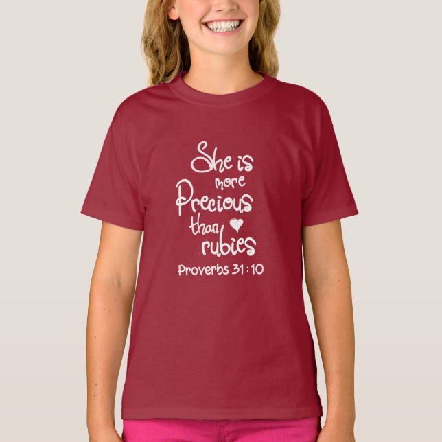 She Is More Precious Than Rubies Proverbs T-Shirt (Front)