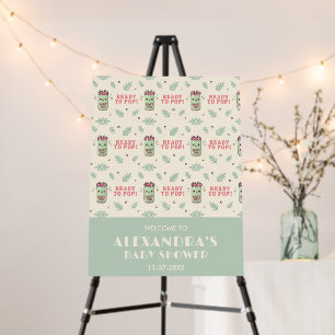She Is Ready To Pop Baby Shower Welcome Sign