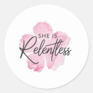 She is Relentless Sticker
