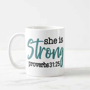 She is Strong Bible Verse Quote Proverbs 31 Woman Coffee Mug
