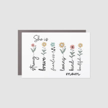 She is Strong, Brave, Fearless, Loving Mothers Day