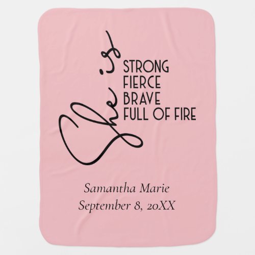 She is Strong Brave Fierce Full Fire Personalized Baby Blanket