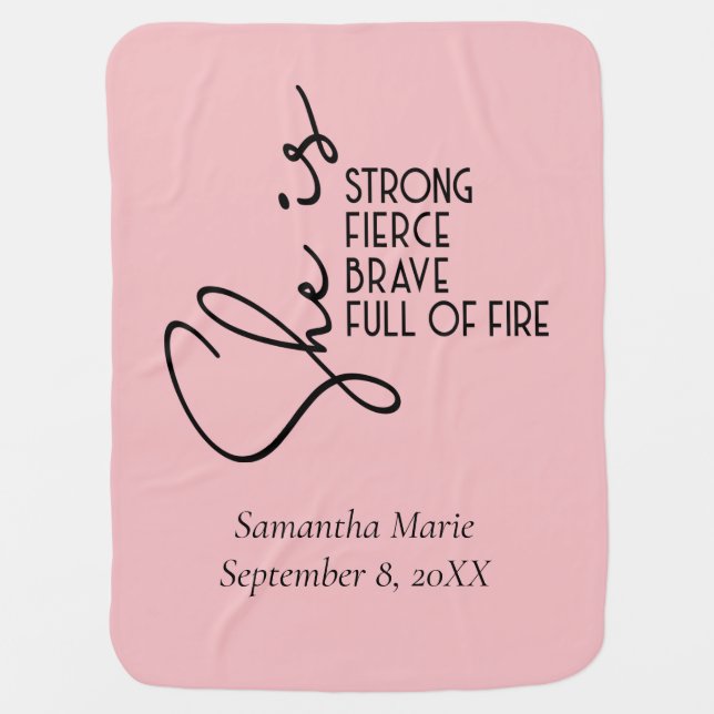 She is Strong Brave Fierce Full Fire Personalized Baby Blanket (Front)