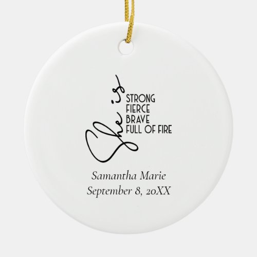 She is Strong Brave Fierce Full Fire Personalized  Ceramic Ornament