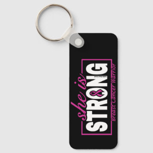 She is STRONG...Breast Cancer Keychain