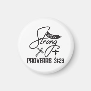 She is Strong" Collection – Proverbs 31:25 Magnet