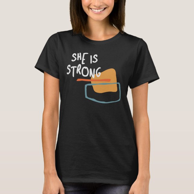 She is Strong - Empowering Christian Quote T-Shirt (Front)