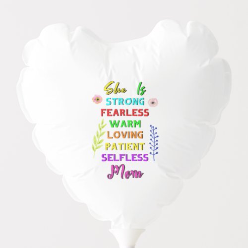She Is Strong Fearless Mom Best Gifts Mothers Day Balloon