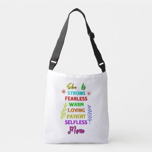 She Is Strong Fearless Mom Best Gifts Mothers Day Crossbody Bag