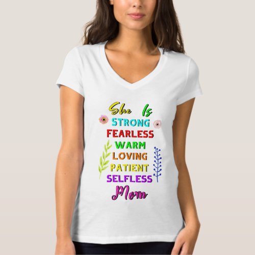 She Is Strong Fearless Mom Best Gifts Mothers Day T_Shirt