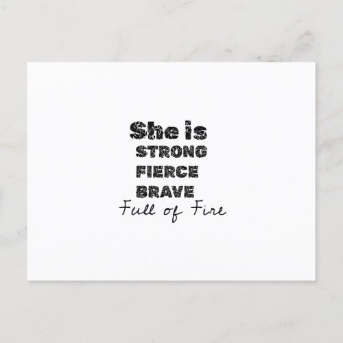 she is strong feirce brave full of fire postcard