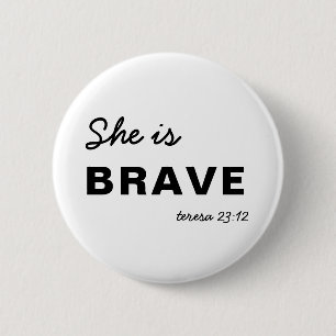 She is Strong Inspirational Christian Faith Button