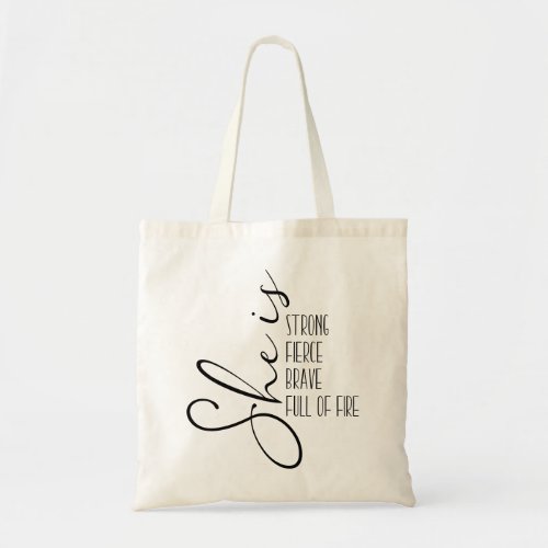 She Is Strong  Motivational Quote in black Tote Bag