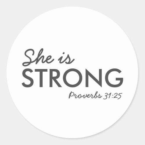 She is Strong  Proverbs 3125 Christian Faith Classic Round Sticker