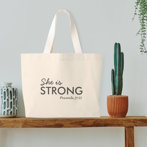 She is Strong  Proverbs 3125 Christian Faith Large Tote Bag