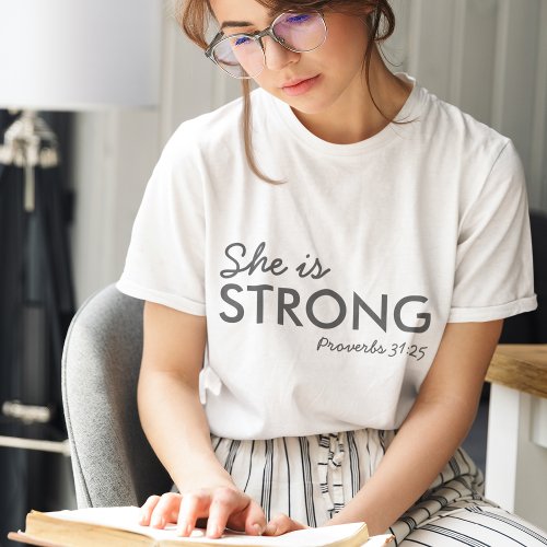 She is Strong  Proverbs 3125 Christian Faith T_Shirt