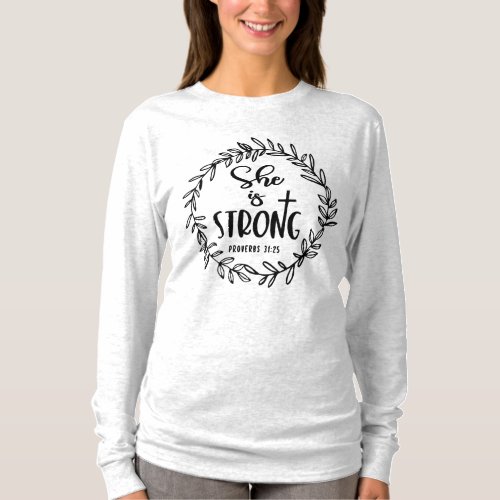 She is Strong _ Proverbs 3125 Christian Quote T_Shirt