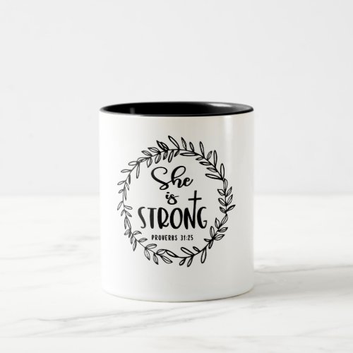 She is Strong _ Proverbs 3125 Christian Quote Two_Tone Coffee Mug