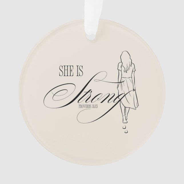 She is Strong Proverbs 31:25 Ornament (Front)
