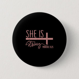 She Is Strong Proverbs 31_25 Shirt  Button