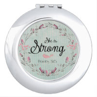 She is Strong Proverbs 31 Bible Verse Quote Compact Mirror