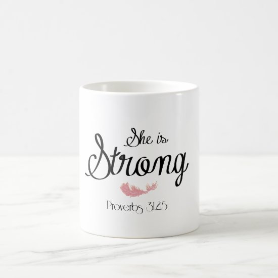 She is Strong Proverbs 31 Coffee Mug