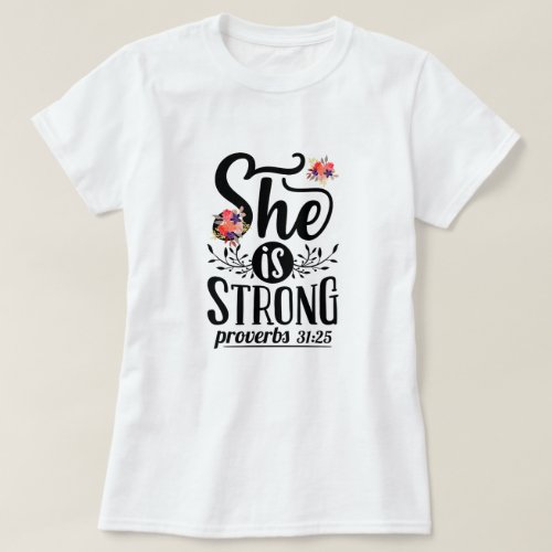She Is Strong T_Shirt