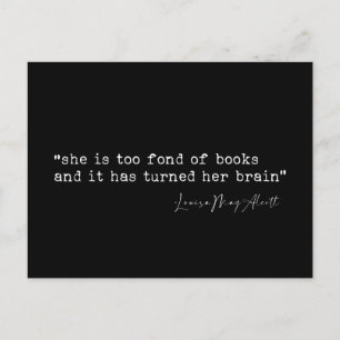 She is too fond of books Little Women quote Postcard