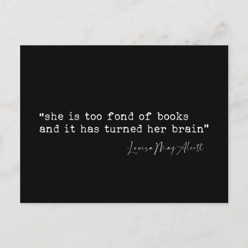 She is too fond of books Little Women quote Postcard